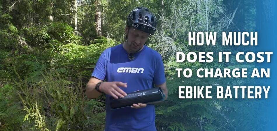 How Much Does It Cost To Charge An Ebike Battery