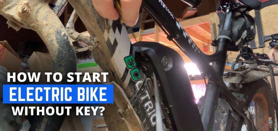 How To Start Electric Bike Without Key